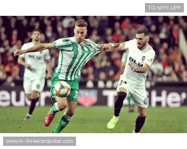 皇家贝蒂斯主场2-1力克瓦伦西亚 皇家贝蒂斯主场2-1力克瓦伦西亚